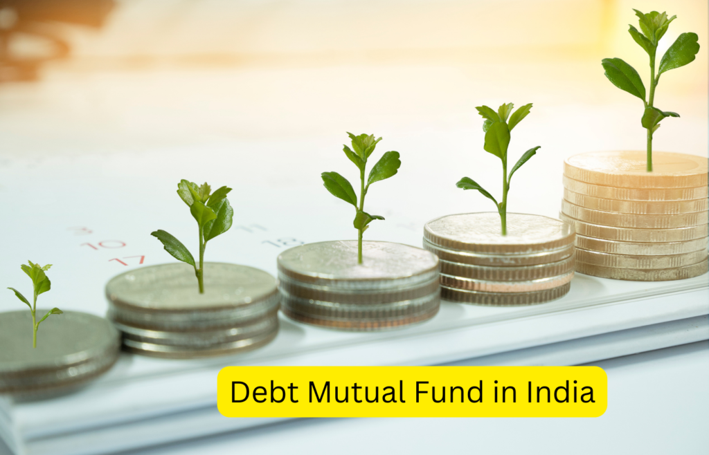 Debt Mutual Fund in India